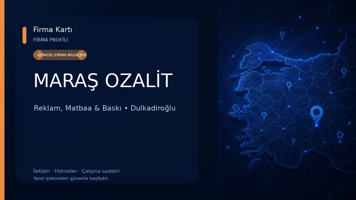 MARAŞ OZALİT Reklam, Matbaa & Baskı
