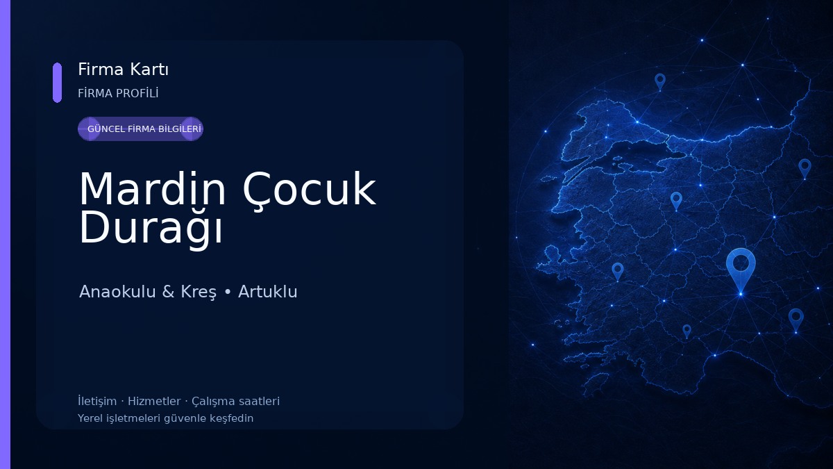 Mardin Çocuk Durağı Anaokulu & Kreş