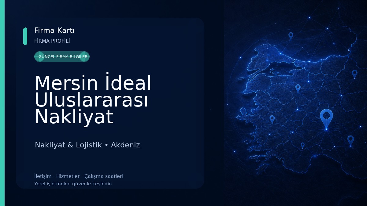 Mersin İdeal Uluslararası Nakliyat Nakliyat & Lojistik
