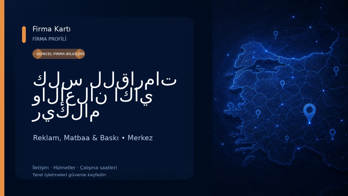 كلس للقارمات والإعلان اكاي ريكلام‎ Reklam, Matbaa & Baskı