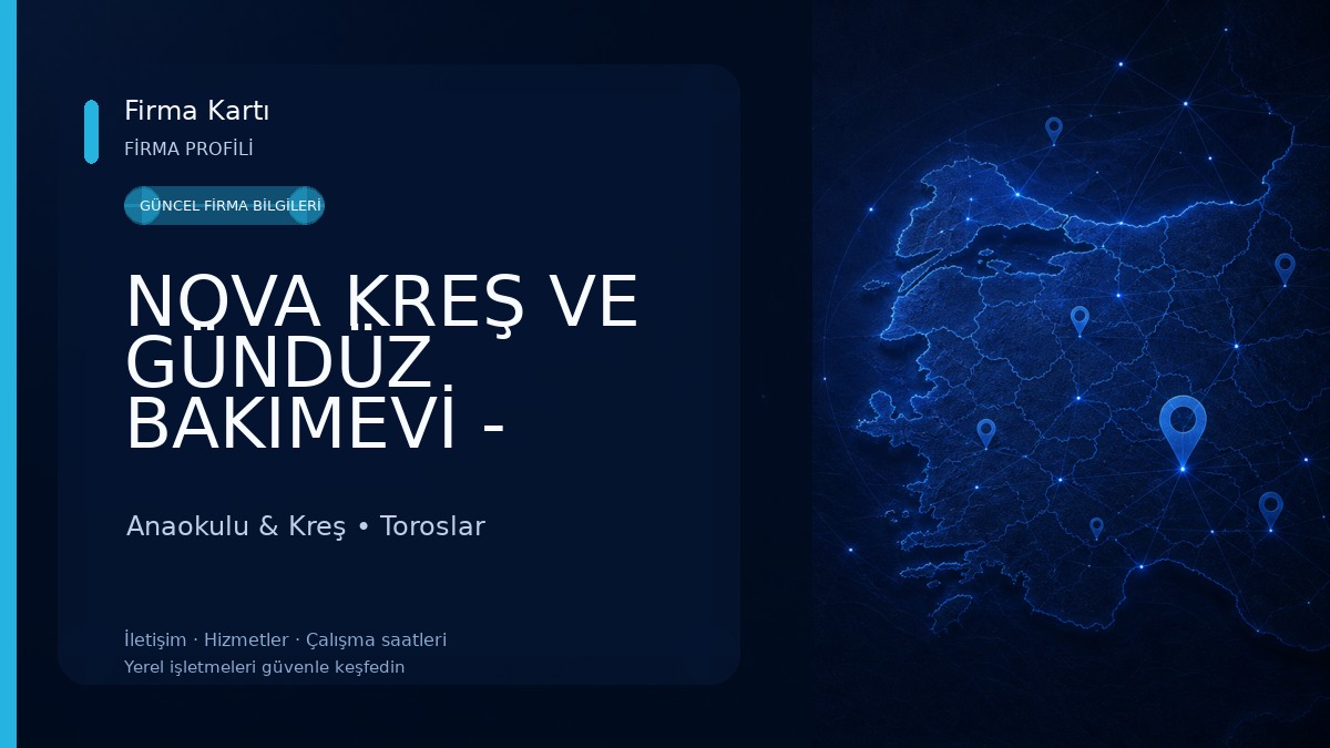 NOVA KREŞ VE GÜNDÜZ BAKIMEVİ - Mersin Anaokulu & Kreş
