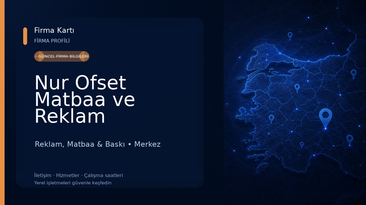 Nur Ofset Matbaa ve Reklam Reklam, Matbaa & Baskı