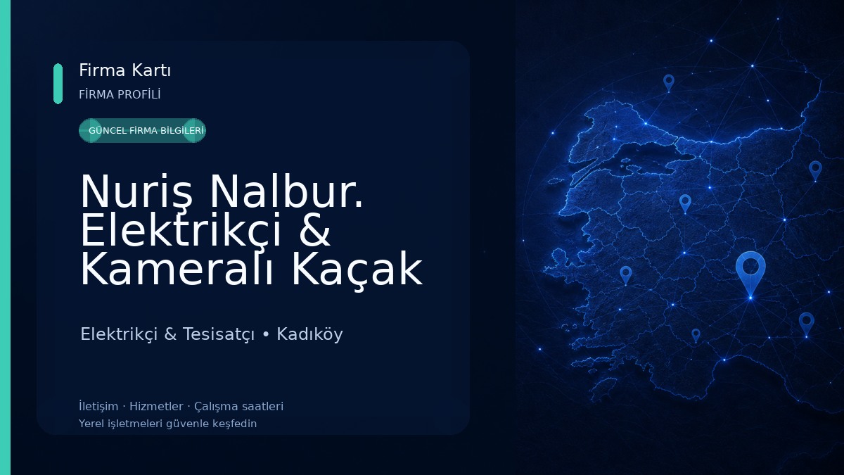 Nuriş Nalbur. Elektrikçi & Kameralı Kaçak Su Tesisat