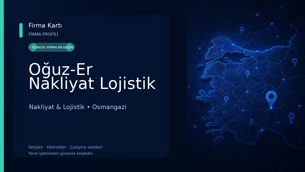 Oğuz-Er Nakliyat Lojistik Nakliyat & Lojistik