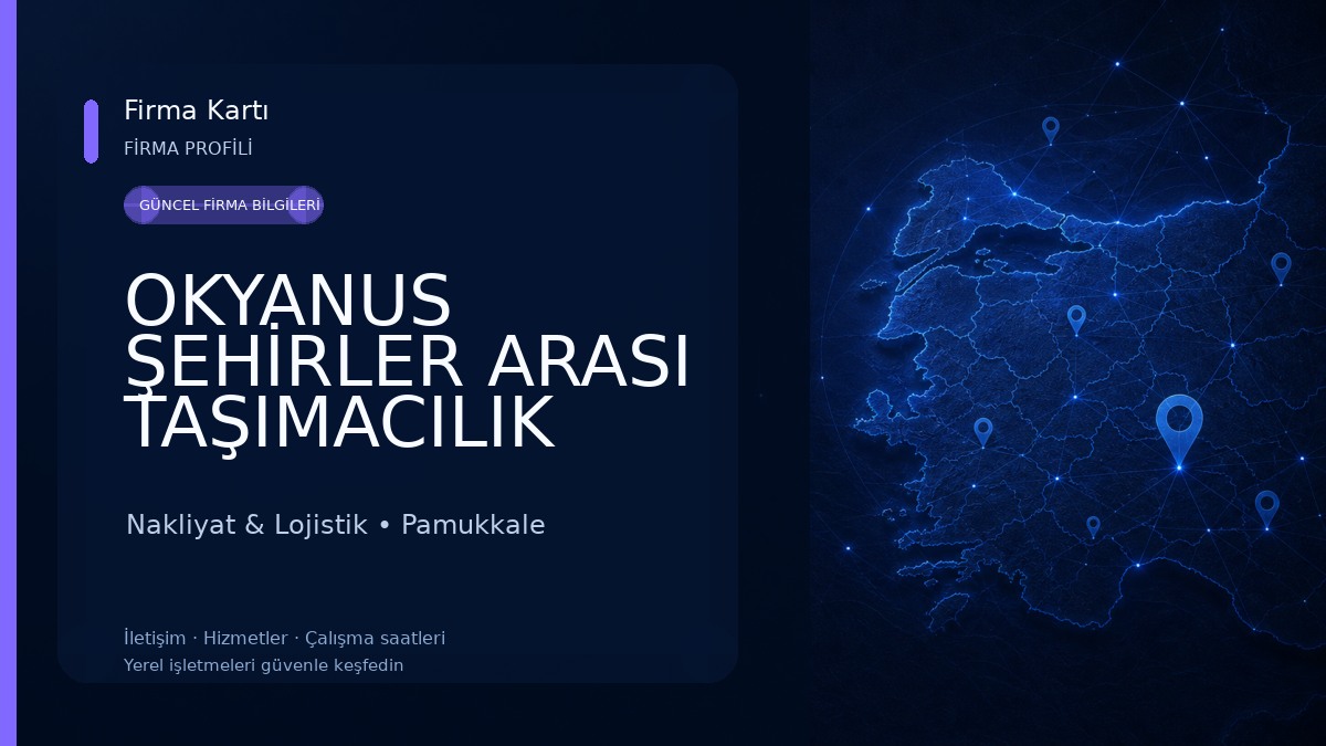 OKYANUS ŞEHİRLER ARASI TAŞIMACILIK NAK.LOJ.SAN.TİC.LTD.ŞTİ Nakliyat & Lojistik