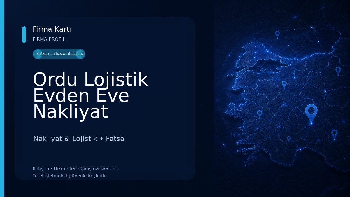 Ordu Lojistik Evden Eve Nakliyat Nakliyat & Lojistik