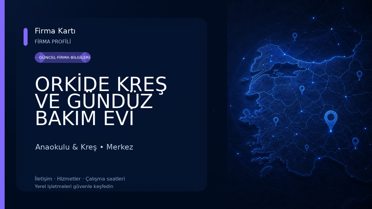 ORKİDE KREŞ VE GÜNDÜZ BAKIM EVİ Anaokulu & Kreş