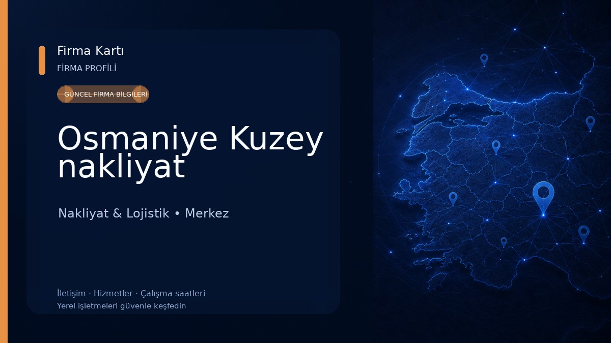 Osmaniye Kuzey nakliyat Nakliyat & Lojistik