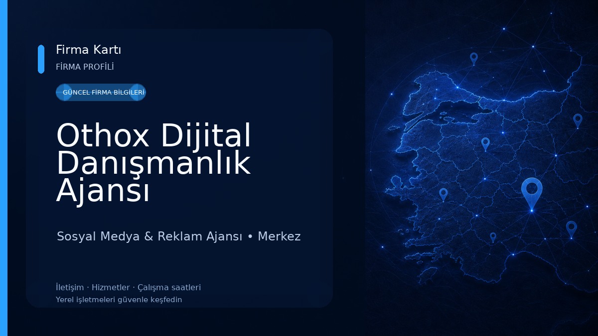 Othox Dijital Danışmanlık Ajansı Sosyal Medya & Reklam Ajansı