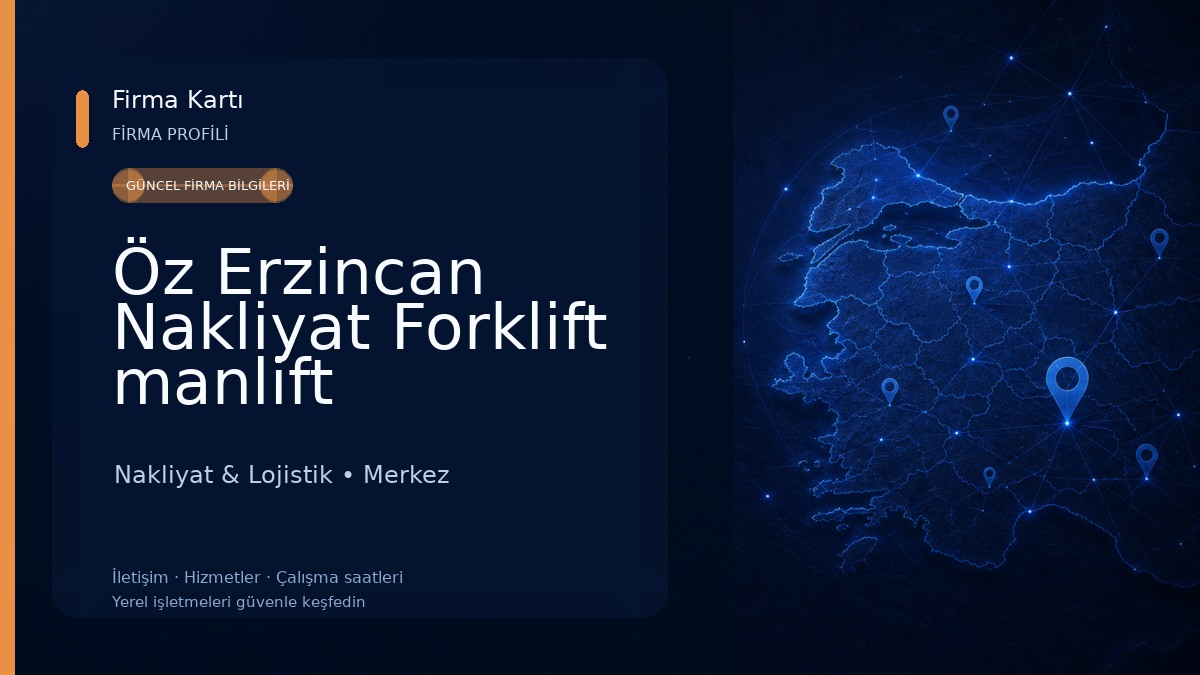 Öz Erzincan Nakliyat Forklift manlift