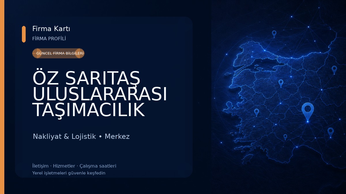 ÖZ SARITAŞ ULUSLARARASI TAŞIMACILIK Nakliyat & Lojistik