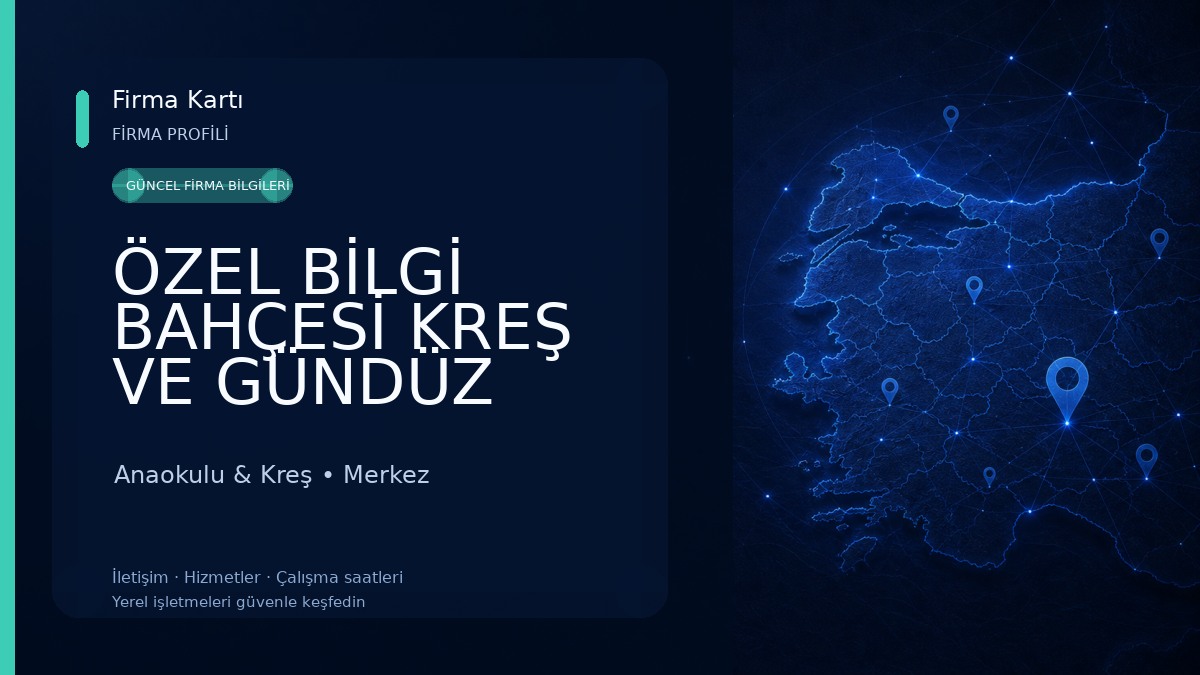 ÖZEL BİLGİ BAHÇESİ KREŞ VE GÜNDÜZ BAKIMEVİ Anaokulu & Kreş
