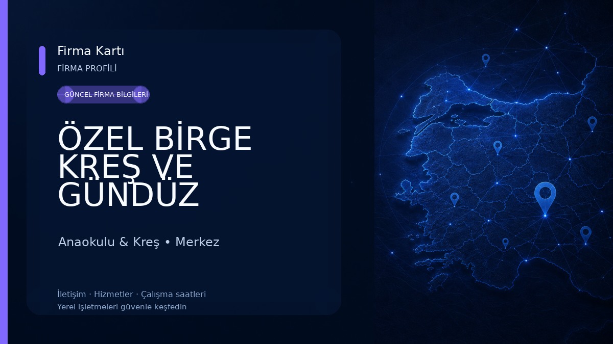 ÖZEL BİRGE KREŞ VE GÜNDÜZ BAKIMEVİ (1G ÇOCUK AKADEMİSİ) Anaokulu & Kreş