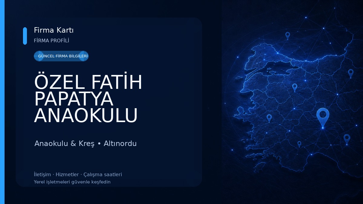 ÖZEL FATİH PAPATYA ANAOKULU