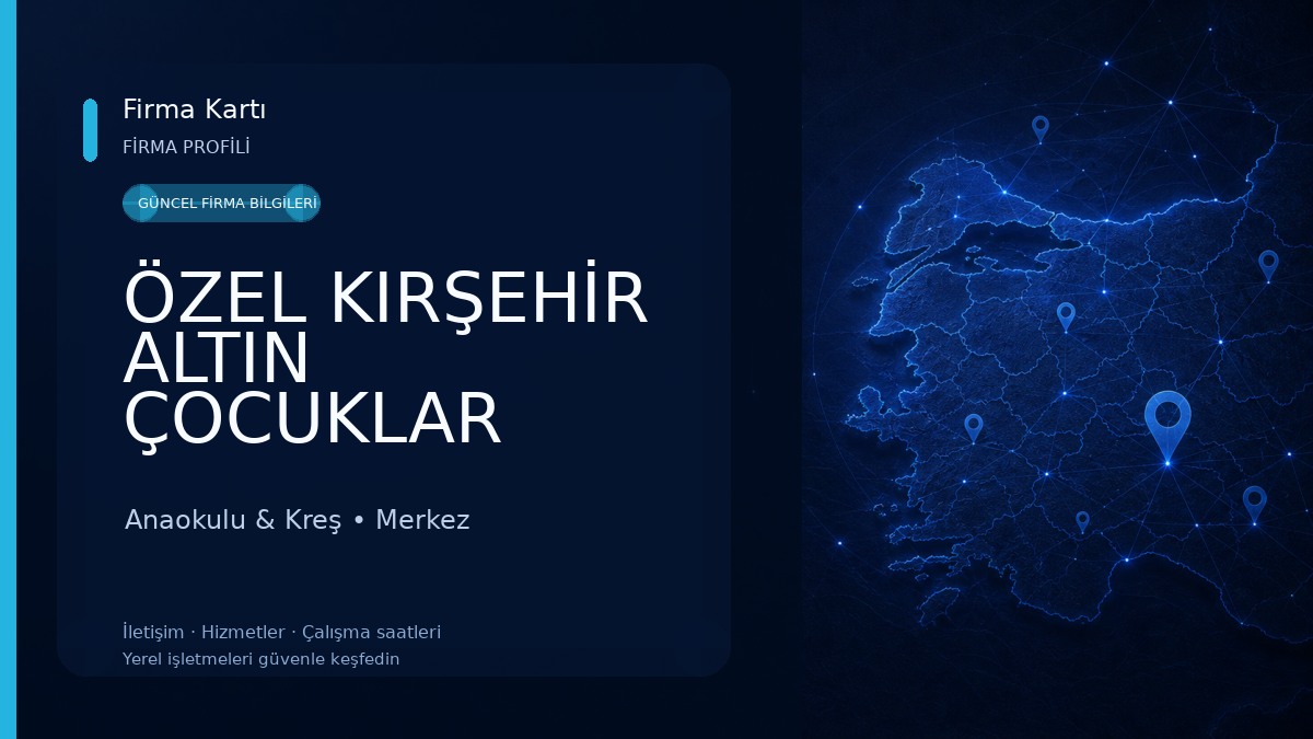 ÖZEL KIRŞEHİR ALTIN ÇOCUKLAR ANAOKULU Anaokulu & Kreş