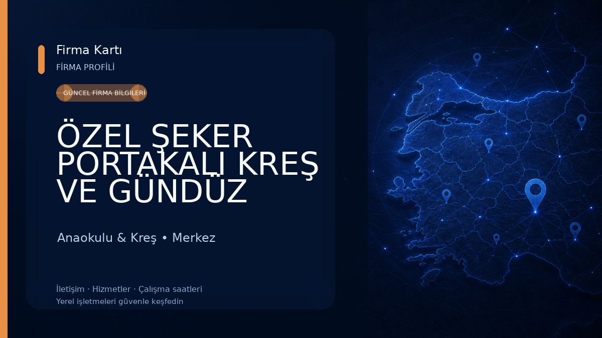 ÖZEL ŞEKER PORTAKALI KREŞ VE GÜNDÜZ BAKIMEVİ Anaokulu & Kreş
