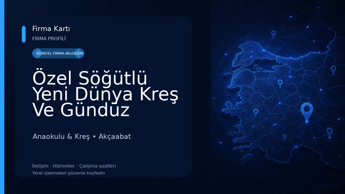 Özel Söğütlü Yeni Dünya Kreş Ve Gündüz Bakımevi Anaokulu & Kreş