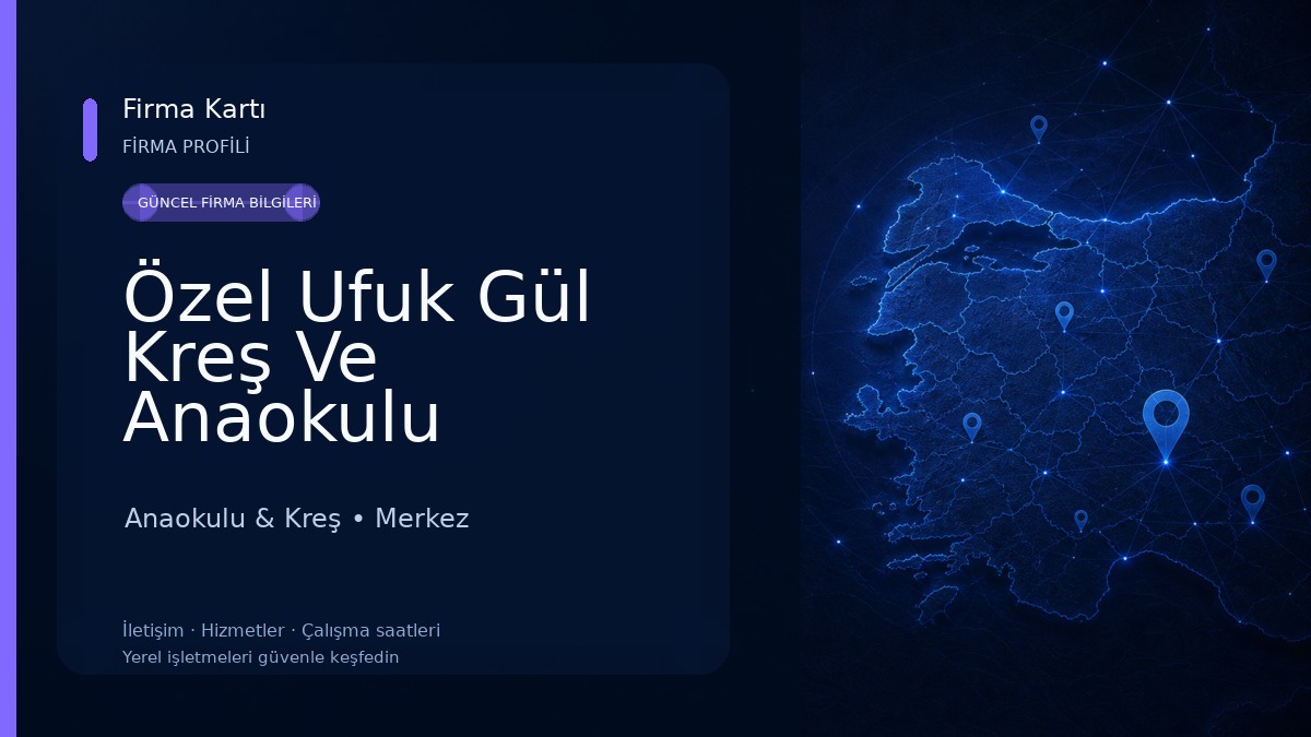Özel Ufuk Gül Kreş Ve Anaokulu Anaokulu & Kreş