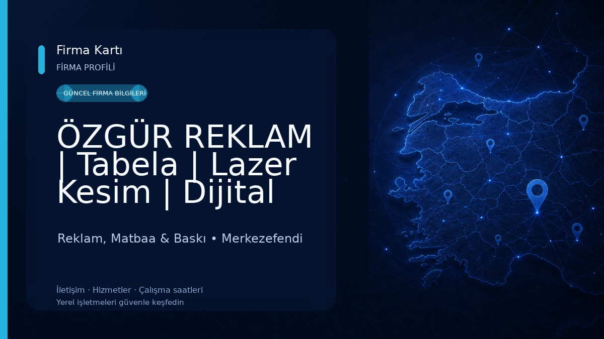 ÖZGÜR REKLAM | Tabela | Lazer Kesim | Dijital Baskı