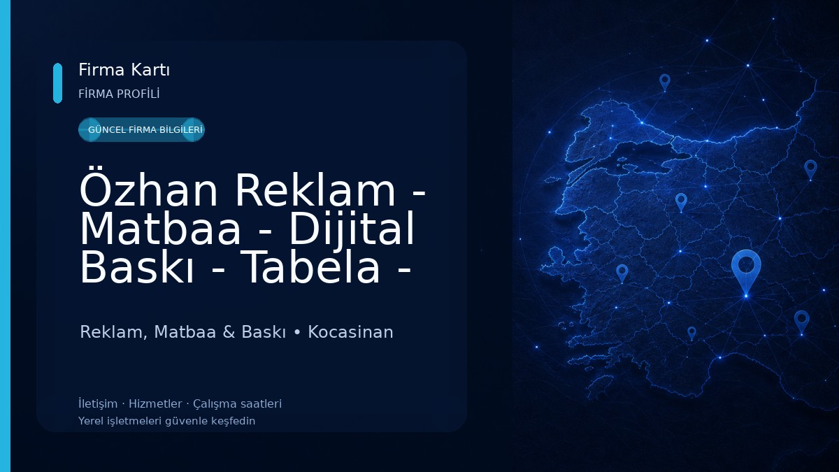Özhan Reklam - Matbaa - Dijital Baskı - Tabela - Promosyon - Davetiye Reklam, Matbaa & Baskı