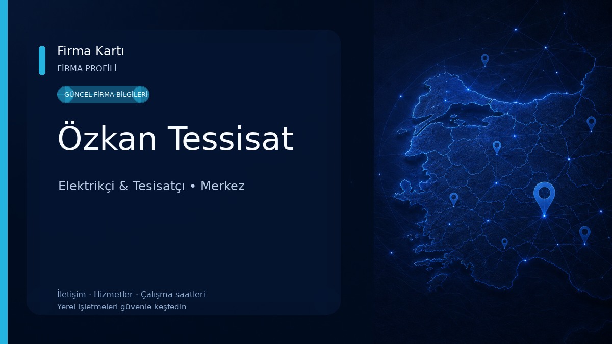 Özkan Tessisat Elektrikçi & Tesisatçı