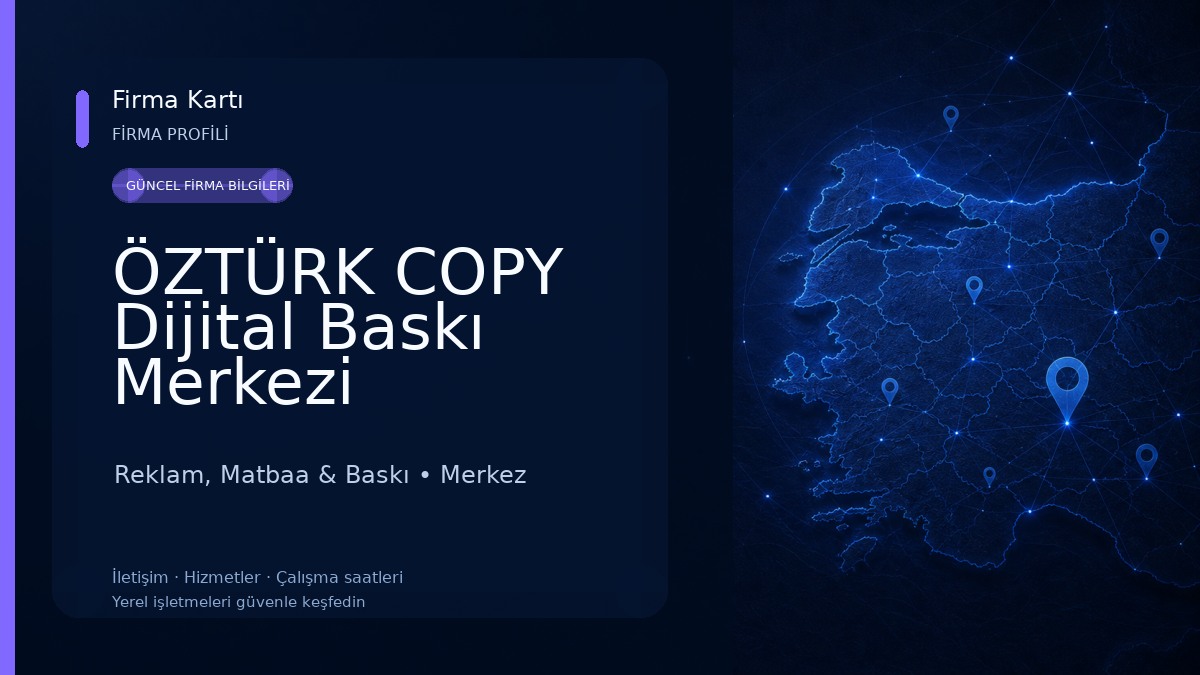 ÖZTÜRK COPY Dijital Baskı Merkezi Reklam, Matbaa & Baskı
