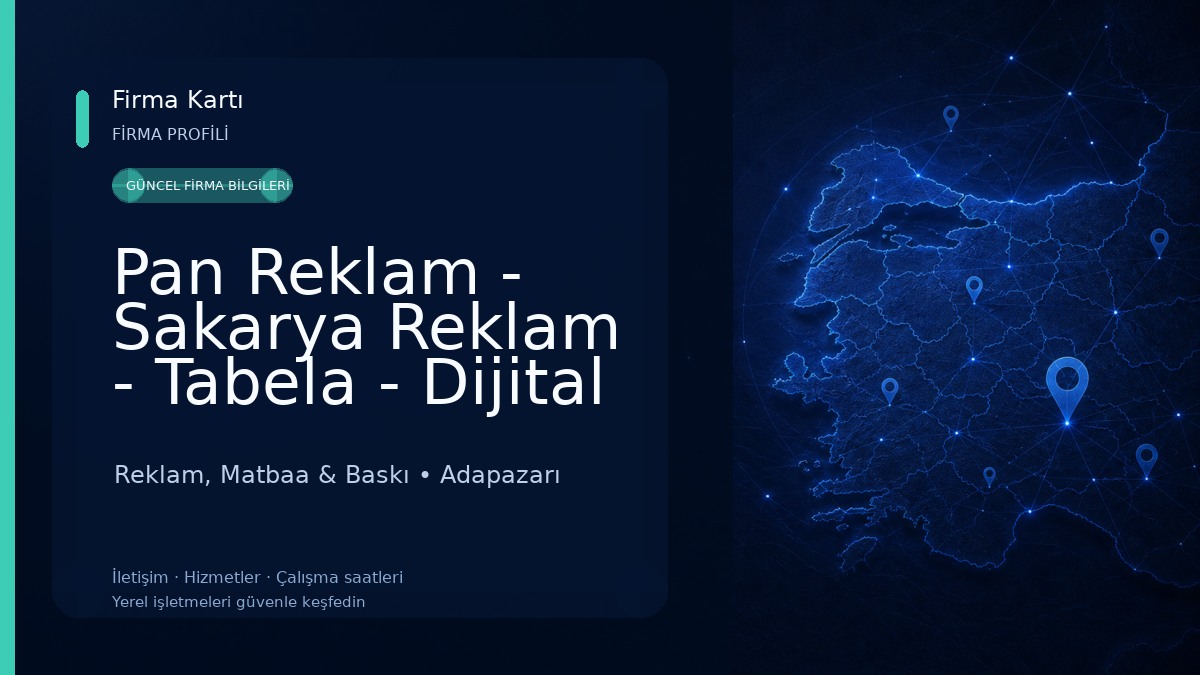 Pan Reklam - Sakarya Reklam - Tabela - Dijital Baskı & Matbaa Çözümleri Reklam, Matbaa & Baskı