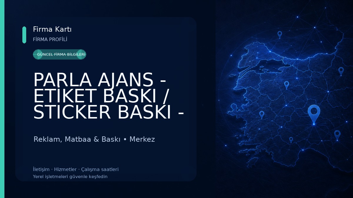 PARLA AJANS - ETİKET BASKI / STICKER BASKI - Çanakkale Etiket Reklam, Matbaa & Baskı