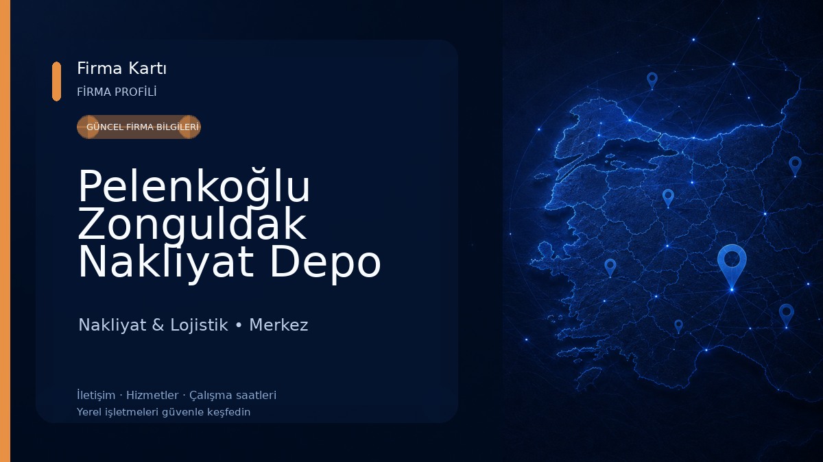 Pelenkoğlu Zonguldak Nakliyat Depo Nakliyat & Lojistik