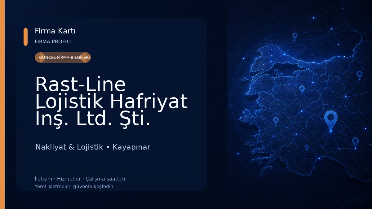 Rast-Line Lojistik Hafriyat İnş. Ltd. Şti. Nakliyat & Lojistik
