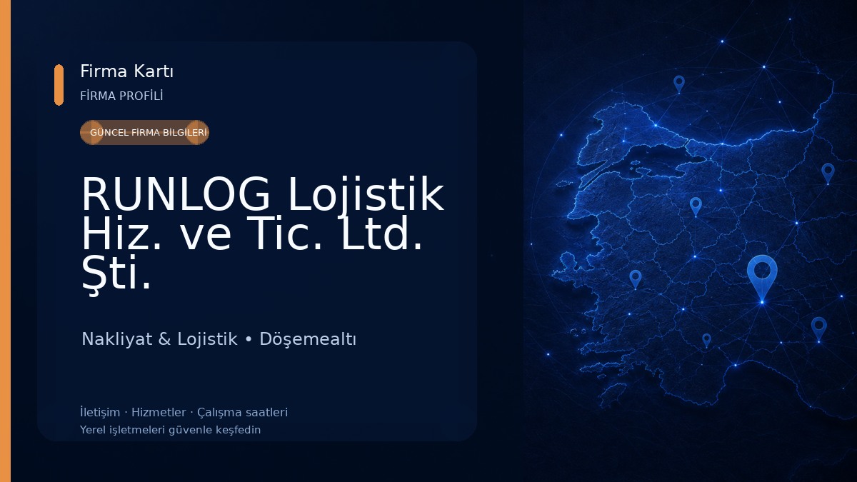 RUNLOG Lojistik Hiz. ve Tic. Ltd. Şti. Nakliyat & Lojistik