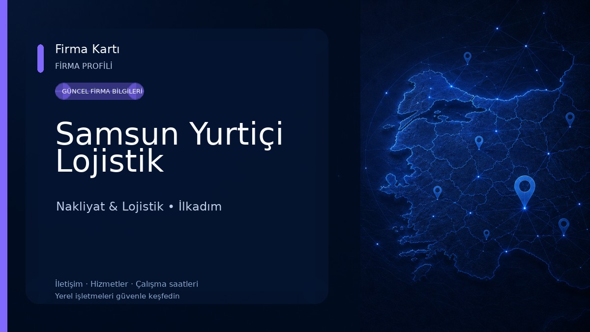 Samsun Yurtiçi Lojistik Nakliyat & Lojistik