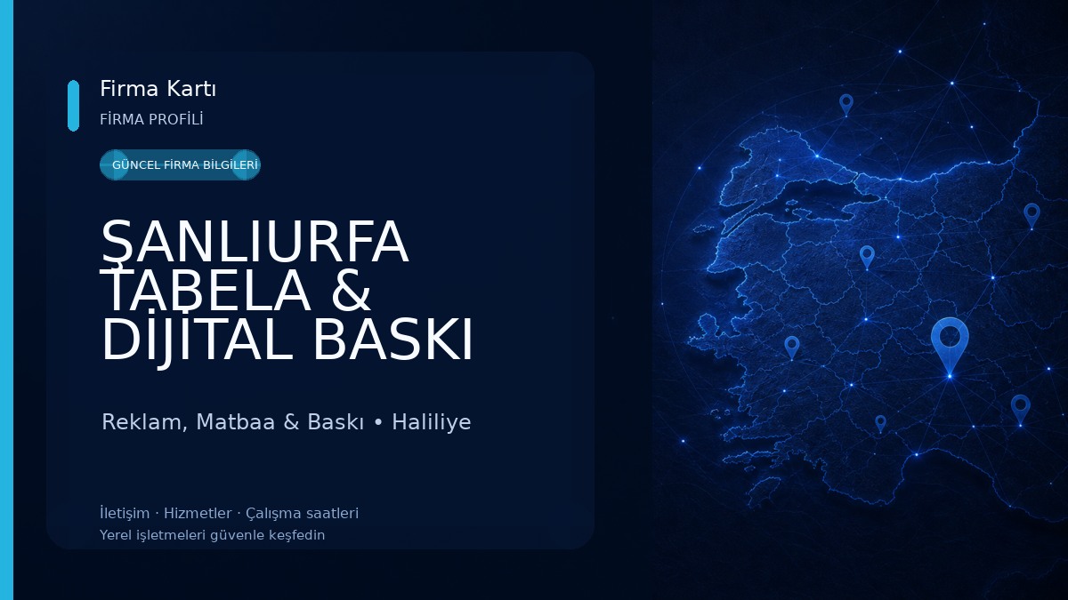 ŞANLIURFA TABELA & DİJİTAL BASKI MERKEZİ Reklam, Matbaa & Baskı