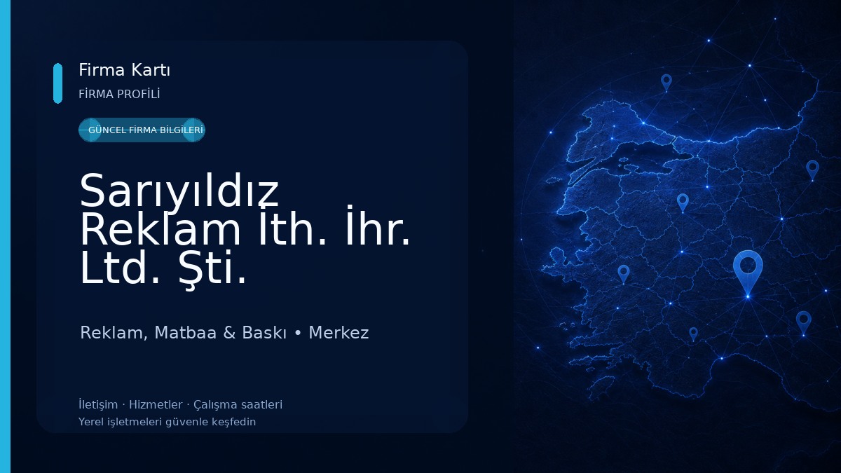 Sarıyıldız Reklam İth. İhr. Ltd. Şti. Reklam, Matbaa & Baskı