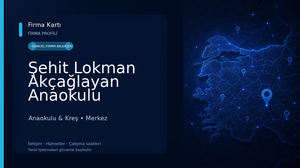 Şehit Lokman Akçağlayan Anaokulu Anaokulu & Kreş