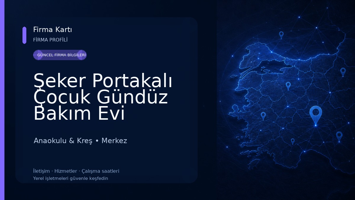 Şeker Portakalı Çocuk Gündüz Bakım Evi Anaokulu & Kreş