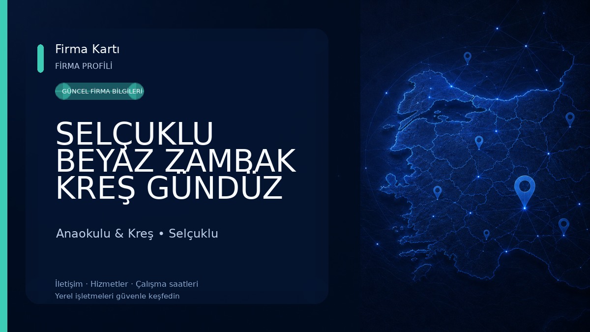 SELÇUKLU BEYAZ ZAMBAK KREŞ GÜNDÜZ BAKIMEVİ
