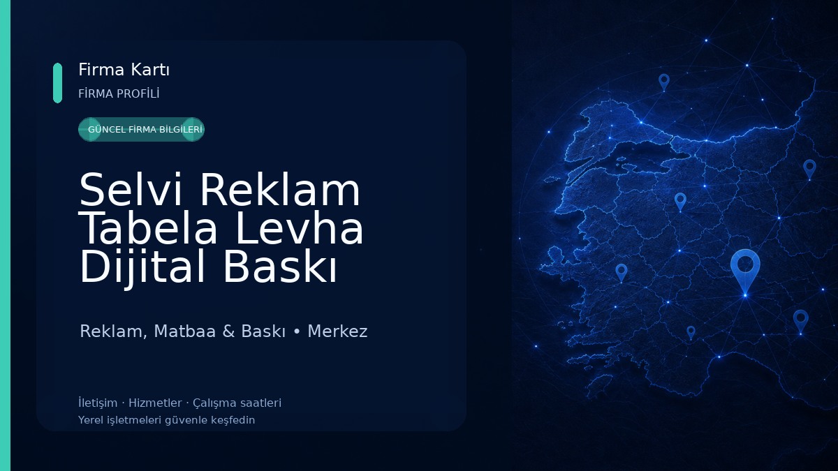 Selvi Reklam Tabela Levha Dijital Baskı Merkezi Reklam, Matbaa & Baskı