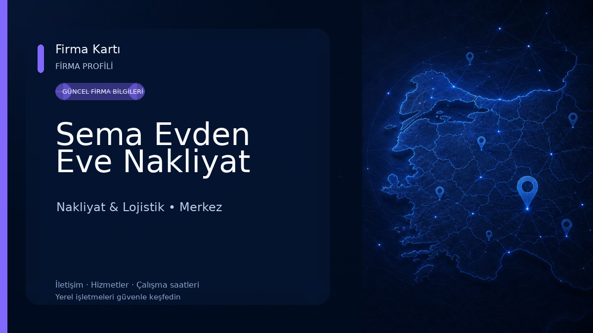 Sema Evden Eve Nakliyat Nakliyat & Lojistik