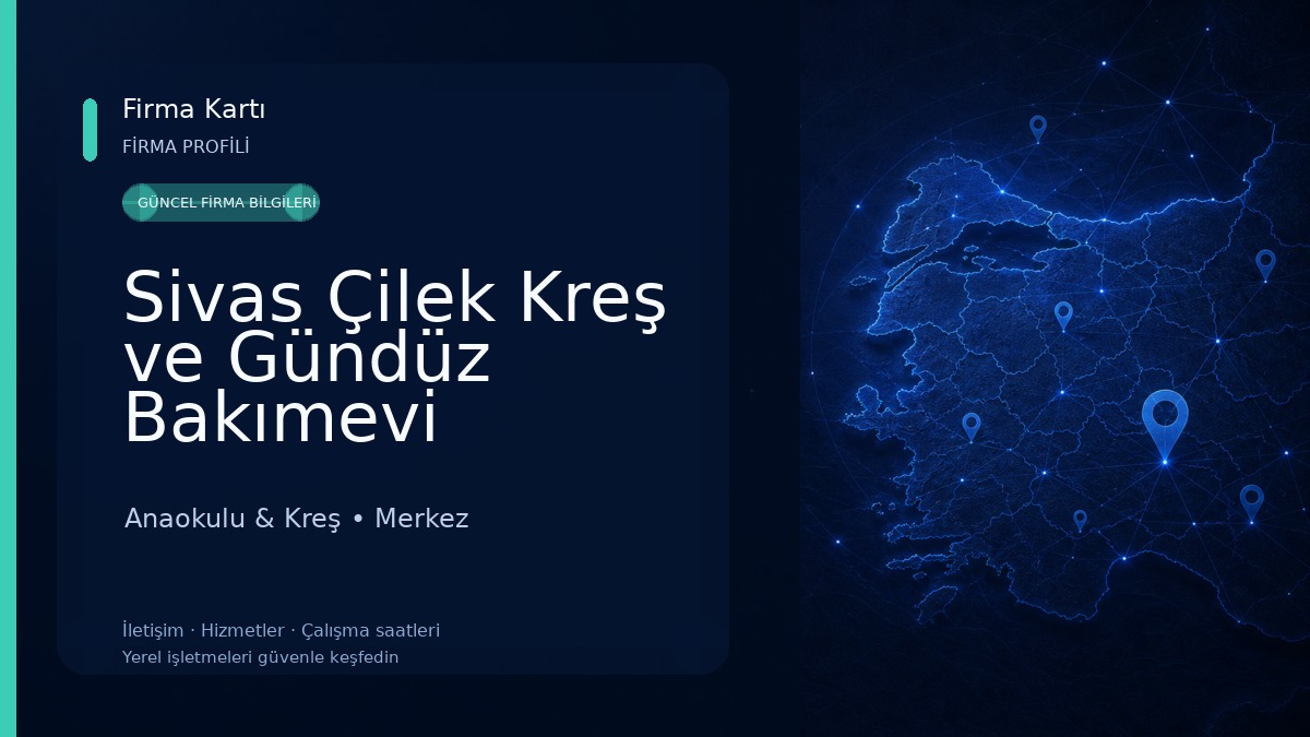 Sivas Çilek Kreş ve Gündüz Bakımevi