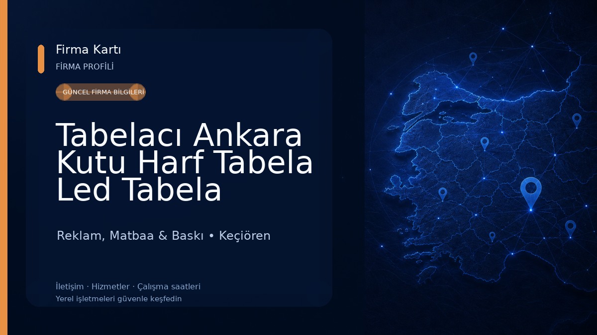 Tabelacı Ankara Kutu Harf Tabela Led Tabela Dijital Baskı Lazer Kesim Reklam, Matbaa & Baskı