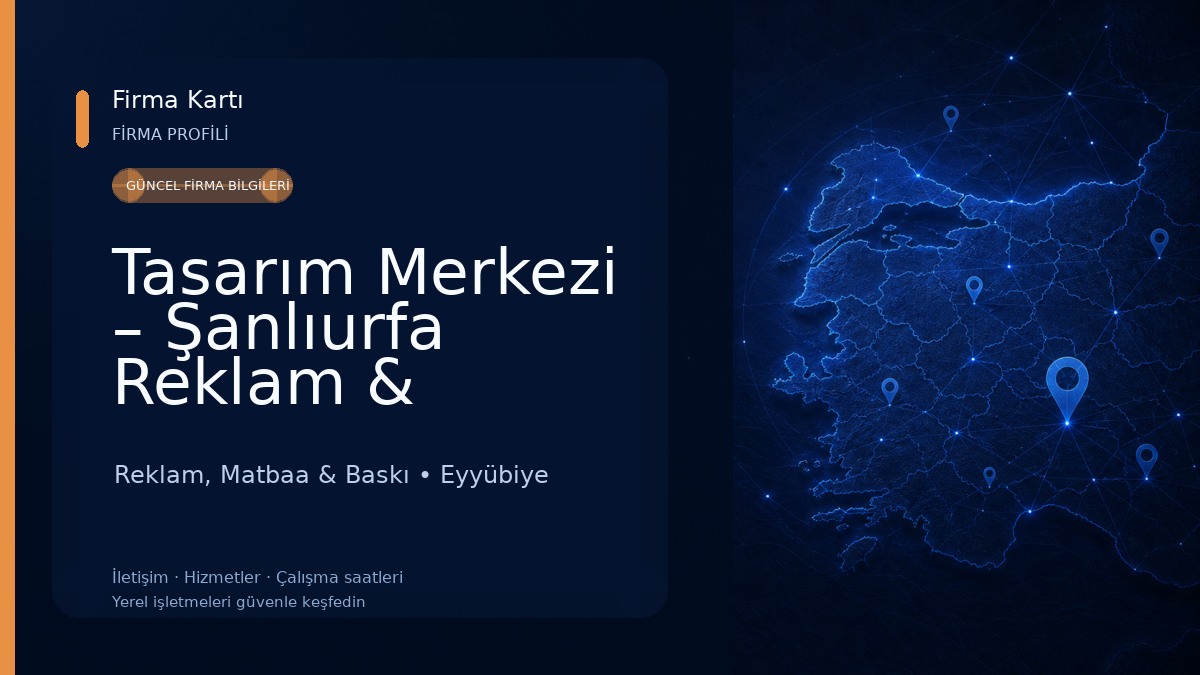 Tasarım Merkezi – Şanlıurfa Reklam & Matbaa Hizmetleri