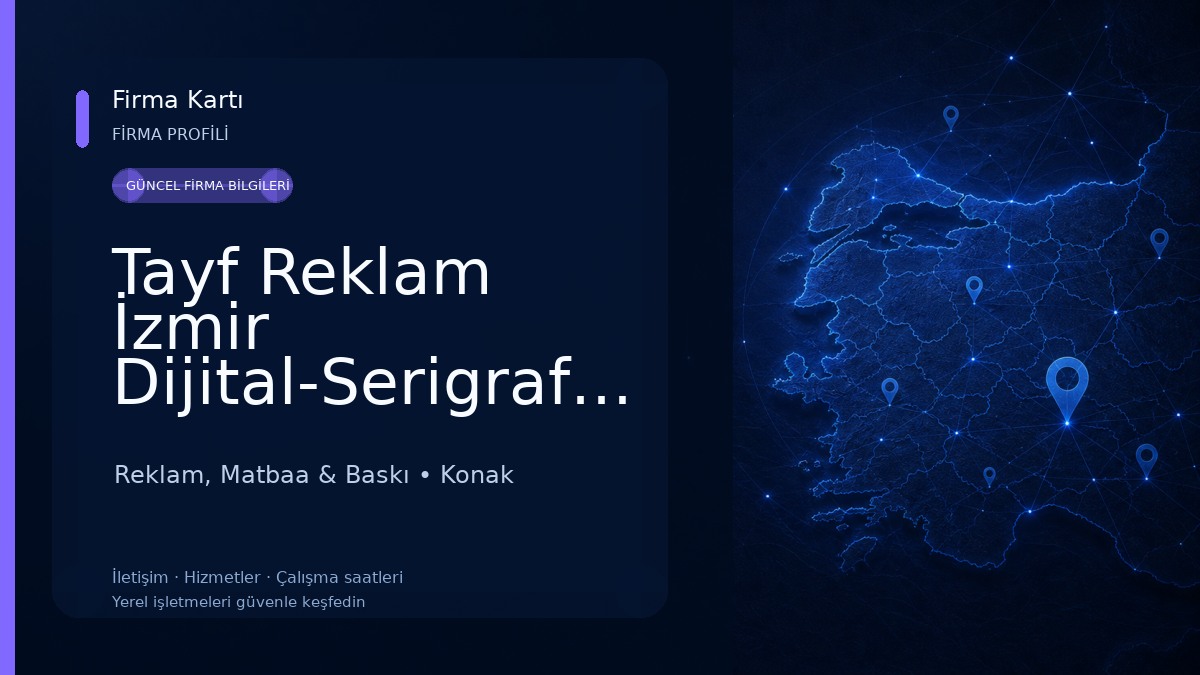 Tayf Reklam İzmir Dijital-Serigrafi-Matbaa-UV BASKI