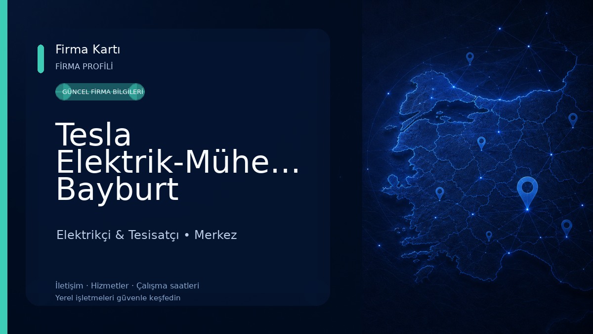 Tesla Elektrik-Mühendislik Bayburt