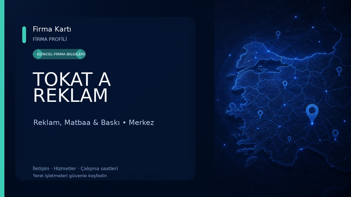 TOKAT A REKLAM Reklam, Matbaa & Baskı