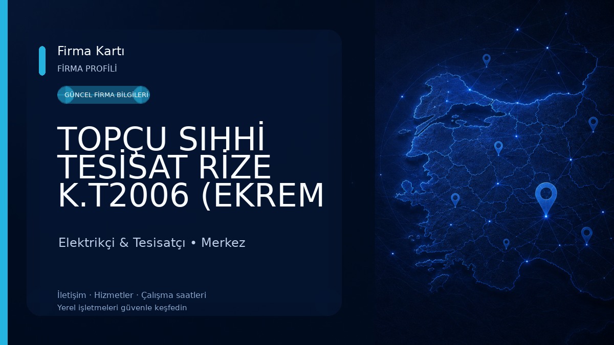 TOPÇU SIHHİ TESİSAT RİZE K.T2006 (EKREM TOPÇU) Elektrikçi & Tesisatçı