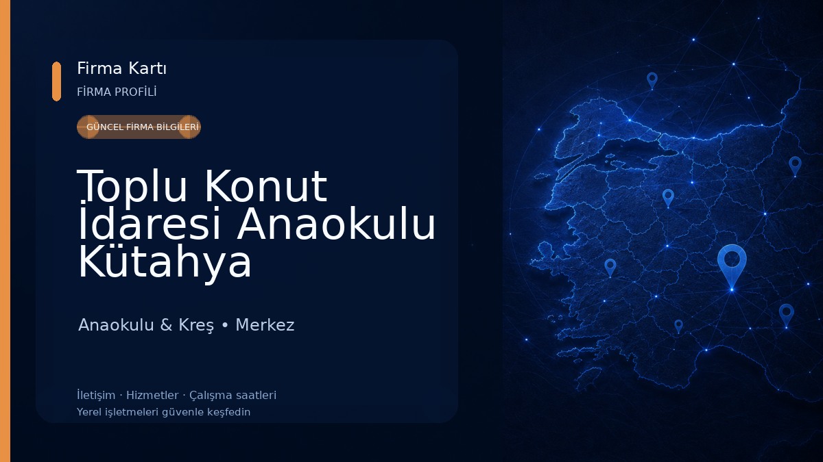 Toplu Konut İdaresi Anaokulu Kütahya