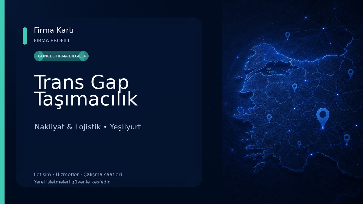 Trans Gap Taşımacılık Nakliyat & Lojistik