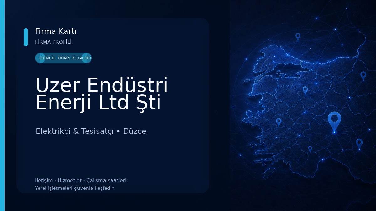 Uzer Endüstri Enerji Ltd Şti Elektrikçi & Tesisatçı
