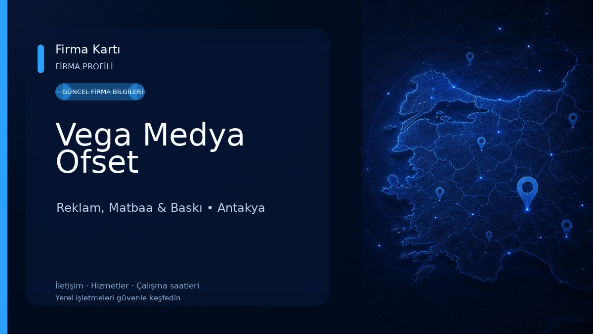 Vega Medya Ofset Reklam, Matbaa & Baskı